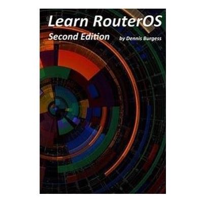 Learn MikroTik RouterOS 6 Book 2nd Edition Link Technologies — view 2